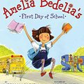 Cover Art for 9780062032744, Amelia Bedelia's First Day of School by Herman Parish