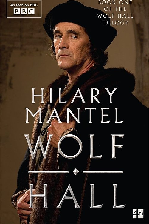 Cover Art for 9780008749552, Wolf Hall [TV Tie-in Edition]: The Booker Prize-winning and bestselling first novel in the Wolf Hall trilogy, now a major TV series by Hilary Mantel