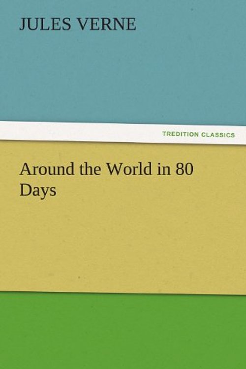 Cover Art for 9783842450813, Around the World in 80 Days by Jules Verne
