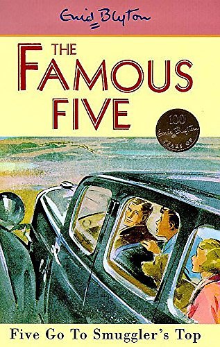 Cover Art for 9780340704035, Five Go to Smuggler's Top (Famous Five Centenary Editions) by Enid Blyton