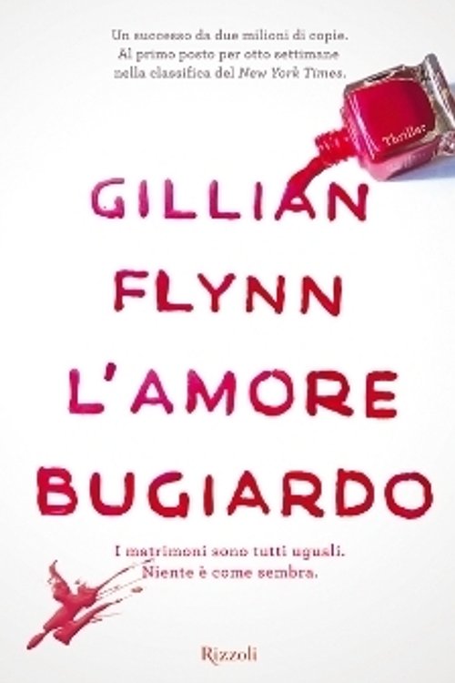Cover Art for 9788817063524, L'amore bugiardo by Gillian Flynn