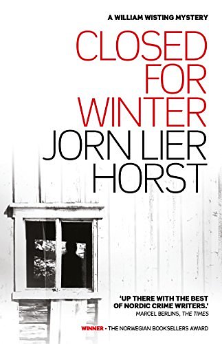 Cover Art for B00F21X4RI, Closed for Winter (William Wisting Mystery Book 7) by Jorn Lier Horst, Lier Horst, Jorn