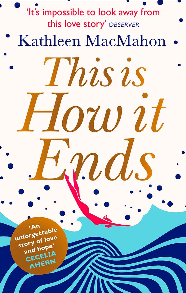 Cover Art for 9780751548358, This Is How It Ends by Kathleen MacMahon