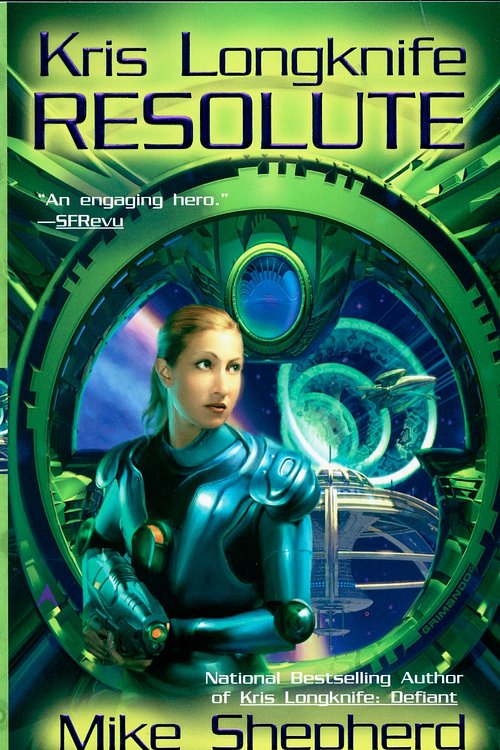 Cover Art for 9780441014538, Kris Longknife: Resolute by Mike Shepherd