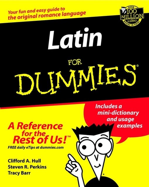 Cover Art for 9780764554315, Latin for Dummies by Clifford A. Hull, Steven R. Perkins, Tracy L. Barr