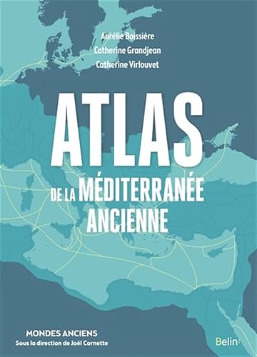 Cover Art for 9782410030129, Atlas de la Méditerranée ancienne by Catherine Grandjean