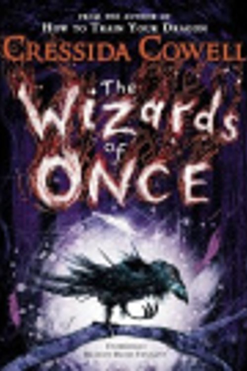 Cover Art for 9781668633472, The Wizards of Once: 1 by Cressida Cowell