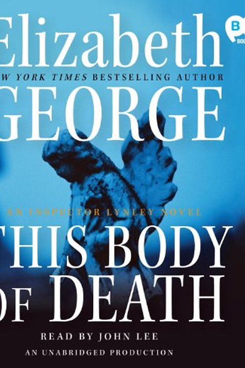 Cover Art for 9780307715630, This Body of Death by Elizabeth George, John Lee