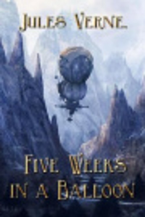 Cover Art for 9798644426959, Five Weeks in a Balloon by Jules Verne