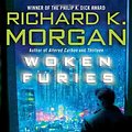 Cover Art for 9780575076525, Woken Furies by Richard Morgan