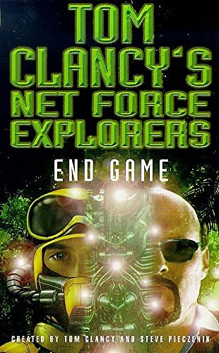 Cover Art for 9780747261506, End Game (Tom Clancy's Net Force Explorers) by Tom Clancy, Steve Pieczenik