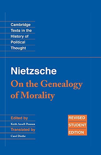 Cover Art for 9780521871235, Nietzsche: ’On the Genealogy of Morality’ and Other Writings Student Edition by Friedrich Nietzsche