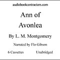 Cover Art for 9781556850899, Anne of Avonlea (Classic Books on Cassettes Collection) [UNABRIDGED] by L. M. Montgomery, Flo Gibson (Narrator)