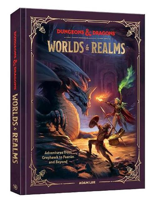 Cover Art for 9780593835500, Dungeons & Dragons Worlds & Realms: Adventures from Greyhawk to Planescape and Beyond by Lee, Adam, Official Dungeons & Dragons Licensed