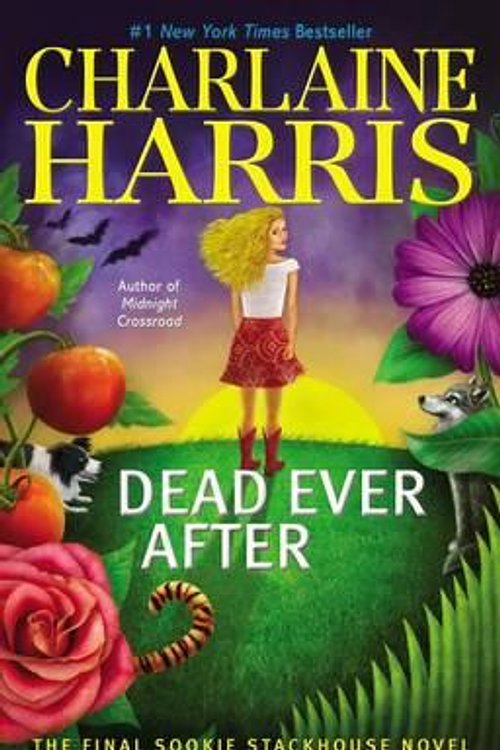 Cover Art for 9780425277485, Dead Ever After: A Sookie Stackhouse Novel (Sookie Stackhouse/True Blood) by Charlaine Harris