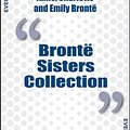 Cover Art for 9788867441563, Bronte Sisters Collection: Agnes Grey, Jane Eyre, Wuthering Heights by Charlotte Brontë, Anne Brontë, Emily Brontë