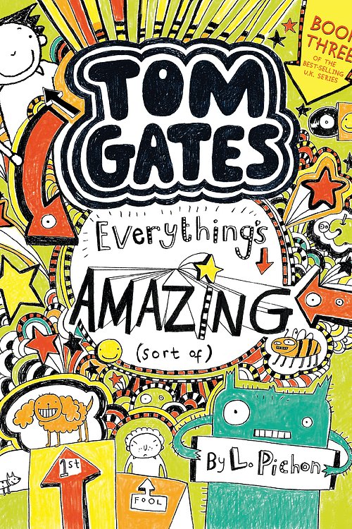 Cover Art for 9780763690984, Tom GatesEverything's Amazing (Sort Of) by L Pichon