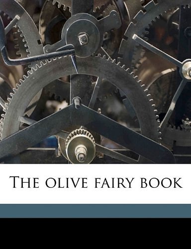 Cover Art for 9781176899889, Olive Fairy Book by Andrew Lang