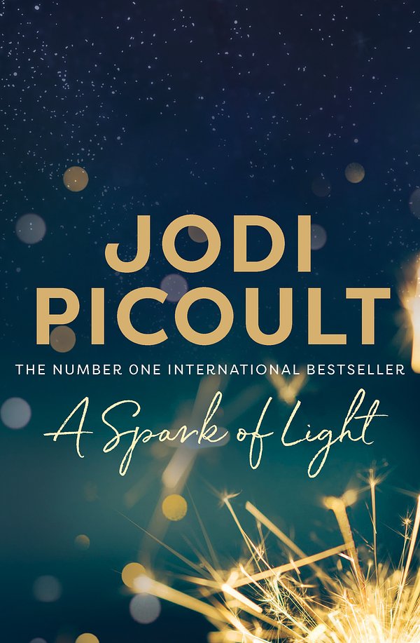 Cover Art for 9781760110512, A Spark of Light by Jodi Picoult