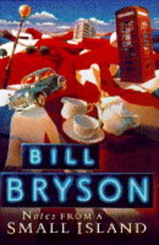 Cover Art for 9780385405348, Notes from a Small Island by Bill Bryson