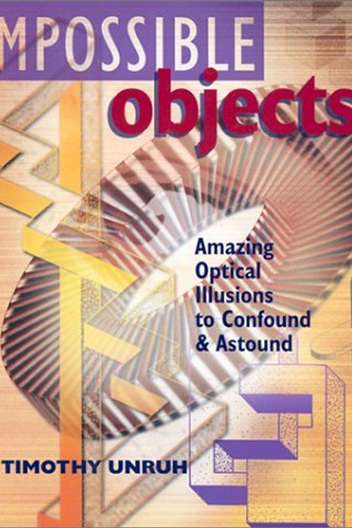 Cover Art for 9780806976730, Impossible Objects by J.Timothy Unruh