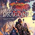 Cover Art for 9788448038939, EL RETORNO DE LOS DRAGONES.TIMUN MAS. by Margaret Weis, Tracy Hickman