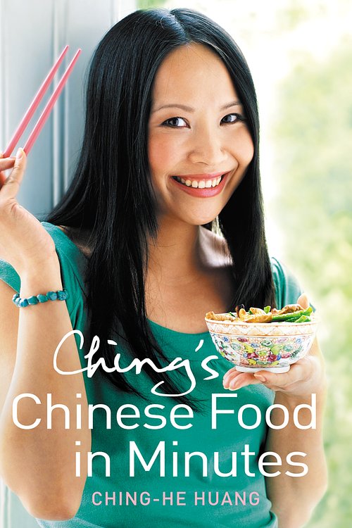 Cover Art for 9780007342907, Ching’s Chinese Food in Minutes by Ching-He Huang