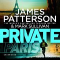 Cover Art for 9781846574498, Private Paris: (Private 10) by James Patterson