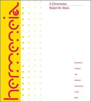 2 Chronicles: A Commentary (Hermeneia: a Critical and Historical Commentary on the Bible)