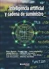 Cover Art for 9788410238206, Inteligencia artificial y cadena de suministro by Socconini Pérez, Luis, Busom Rodríguez, Marc, Caja Corral, Ángel, Hernández Barrueco, Luis Carlos, Hernández Ramos, Eva María, Peña Andrés, Cristina, Tundidor Díaz, Alberto, Casal Castro, José Luis, Cortina Aurrecoechea, Javier, Rivas Alejandro, Blas