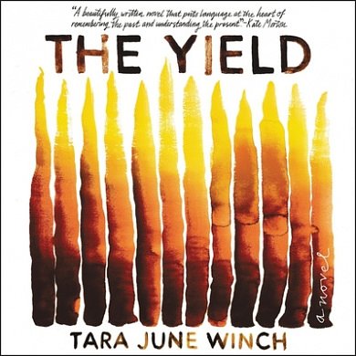 Cover Art for 9781094160054, The Yield by Tara June Winch