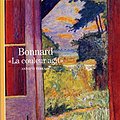 Cover Art for 9782070534746, Bonnard : La couleur agit (French Edition) by Antoine Terrasse