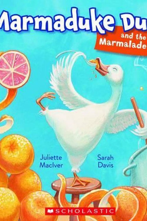 Cover Art for 9781869439286, Marmaduke Duck and the Marmalade Jam by Juliette MacIver