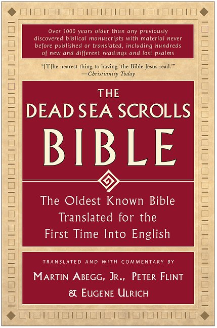 Cover Art for 9780060600648, The Dead Sea Scrolls Bible by Martin Flint Et. Al. Abegg