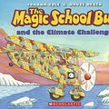 Cover Art for 9780606353663, The Magic School Bus and the Climate Challenge by Joanna Cole