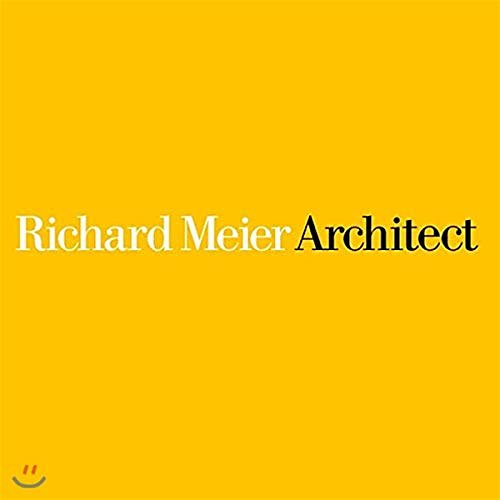 Cover Art for 9780847842308, Richard Meier Architect by Richard Meier