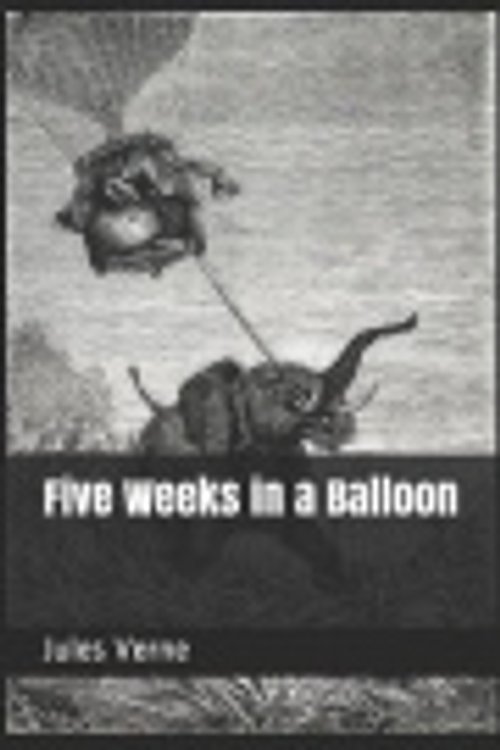 Cover Art for 9781080900589, Five Weeks in a Balloon by Jules Verne
