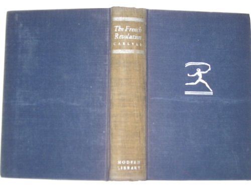 Cover Art for 9780394607139, The French Revolution; A History, by Thomas Carlyle