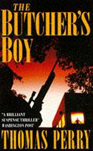 Cover Art for 9780747239352, The Butcher's Boy by Thomas Perry, Thomas Perry