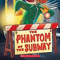 Cover Art for B0C3D9NQFC, The Phantom of the Subway by Geronimo Stilton