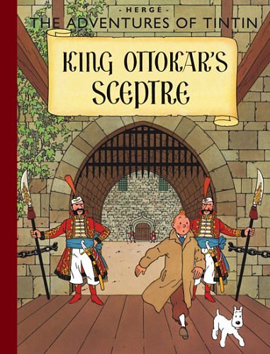 Cover Art for 9781405240734, King Ottokar's Sceptre by Herge