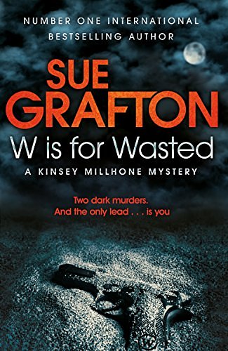 Cover Art for 9781447269380, W IS FOR WASTED PB by Sue Grafton