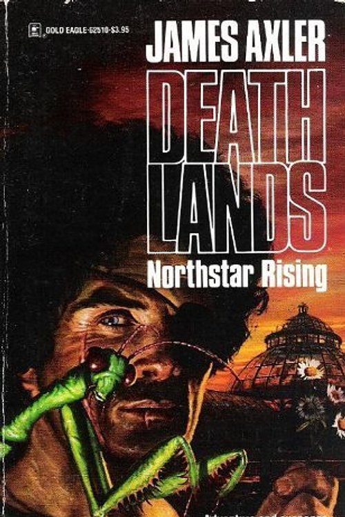 Cover Art for 9780373625109, Northstar Rising by James Axler