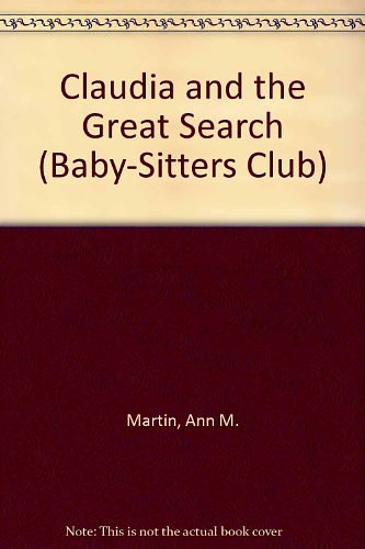 Cover Art for 9780833598554, Claudia and the Great Search (Baby-Sitters Club) by Ann M. Martin