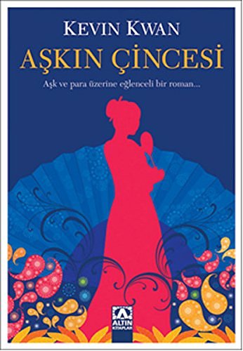 Cover Art for 9789752118591, Aşkın Çincesi by Kevin Kwan