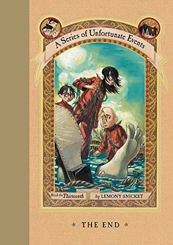 Cover Art for B000VYX8SQ, A Series of Unfortunate Events #13: The End by Lemony Snicket