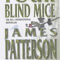 Cover Art for 9781840323382, Four Blind Mice by James Patterson