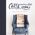 Cover Art for 9780310350910, Cozy Minimalist Home by Myquillyn Smith