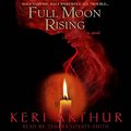 Cover Art for 9780739353691, Full Moon Rising by Keri Arthur