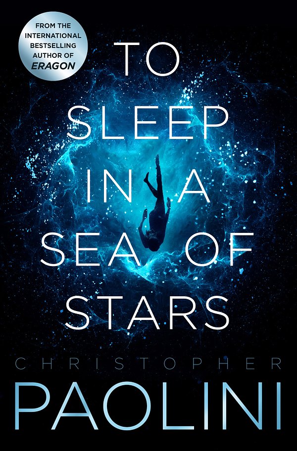 Cover Art for 9781529046519, To Sleep in a Sea of Stars by Christopher Paolini